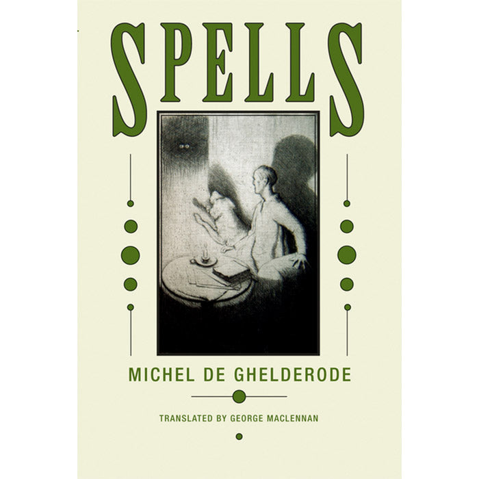 Spells - Michel de Ghelderode