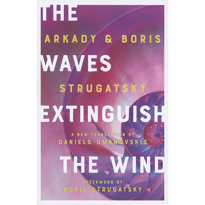 The Waves Extinguish the Wind - Boris and Arkady Strugatsky