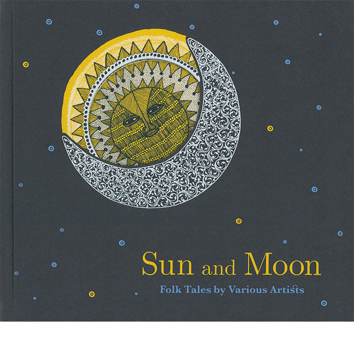Sun and Moon: Folk Tales　tarabooksタラブックス Sun and Moon - Folk Tales by Various Artists | Tara Books – 50
