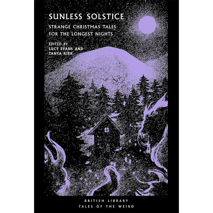 Sunless Solstice - Strange Christmas Tales for the Longest Nights (light wear)