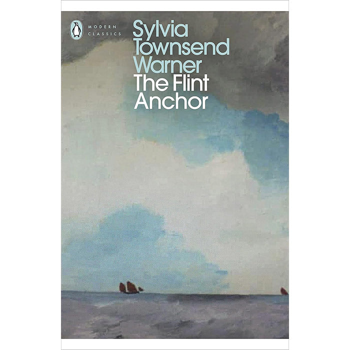 The Flint Anchor - Sylvia Townsend Warner