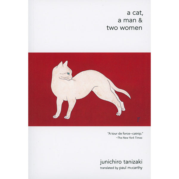 A Cat, A Man, and Two Women - Junichiro Tanizaki
