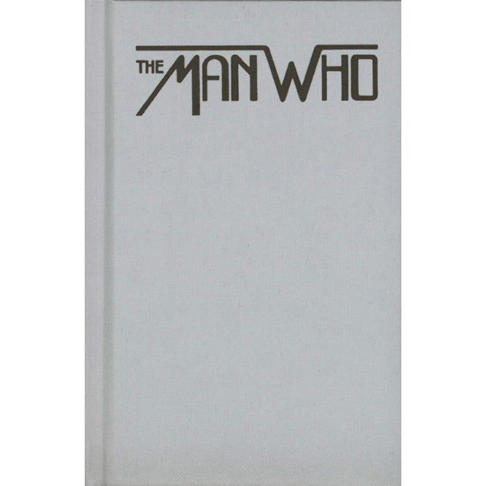 The Man Who - Carla Peer and Karlis Krecers