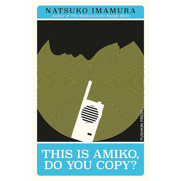 This is Amiko, Do You Copy? - Natsuko Imamura