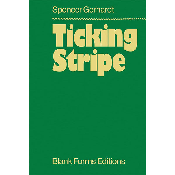 Ticking Stripe - Spencer Gerhardt