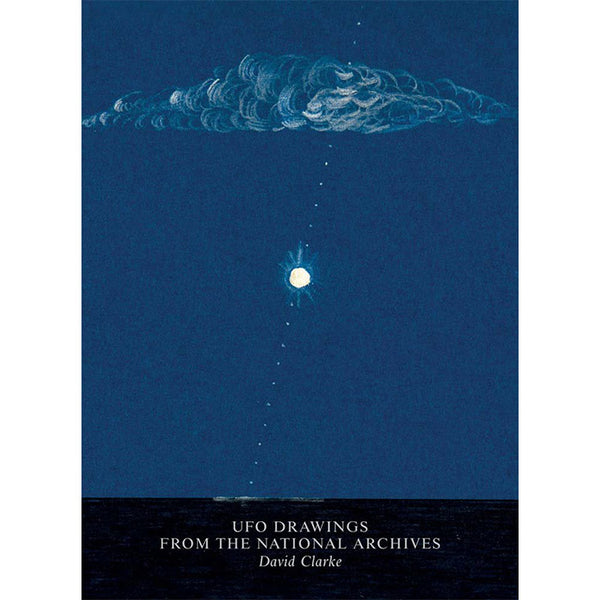 UFO Drawings from the National Archives - David Clarke – 50 Watts