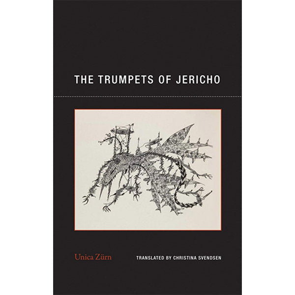 The Trumpets of Jericho - Unica Zurn