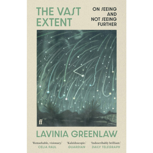 The Vast Extent - Lavinia Greenlaw