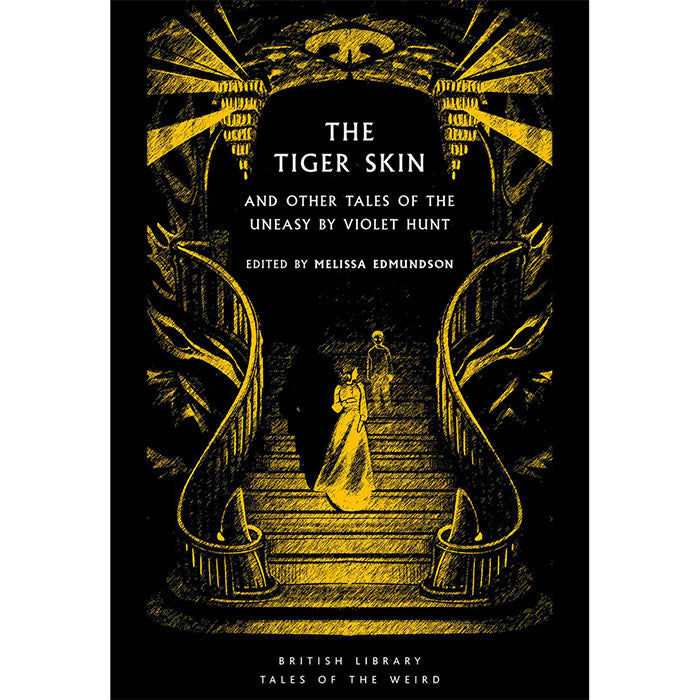 The Tiger Skin and Other Tales of the Uneasy by Violet Hunt