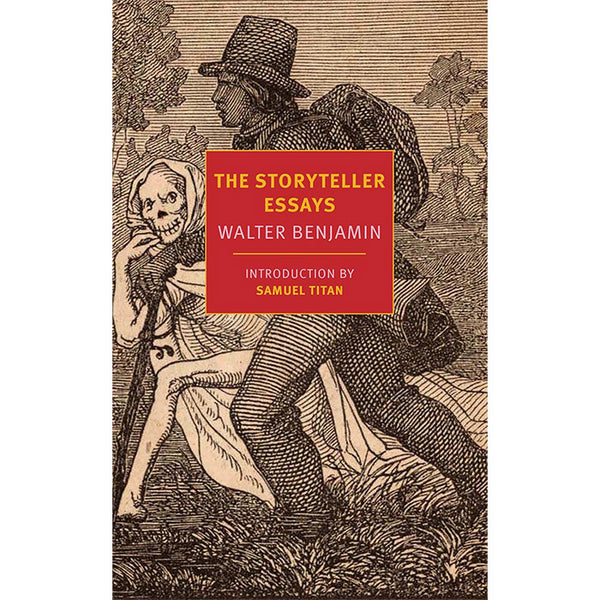 The Storyteller Essays - Walter Benjamin