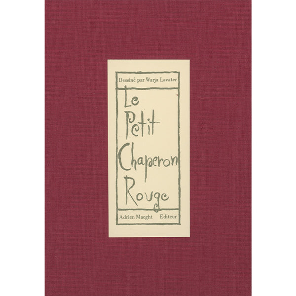 Warja Lavater 『Le Petit Chaperon Rouge』 Le Petit Chaperon Rouge | artist book by Warja Lavater – 50 Watts