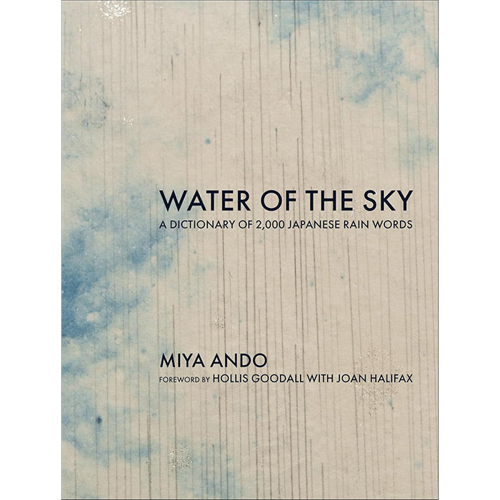 Water of the Sky - A Dictionary of 2,000 Japanese Rain Words - Miya Ando