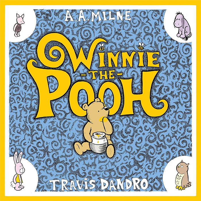 Winnie-the-Pooh - Travis Dandro and A.A. Milne – 50 Watts Books