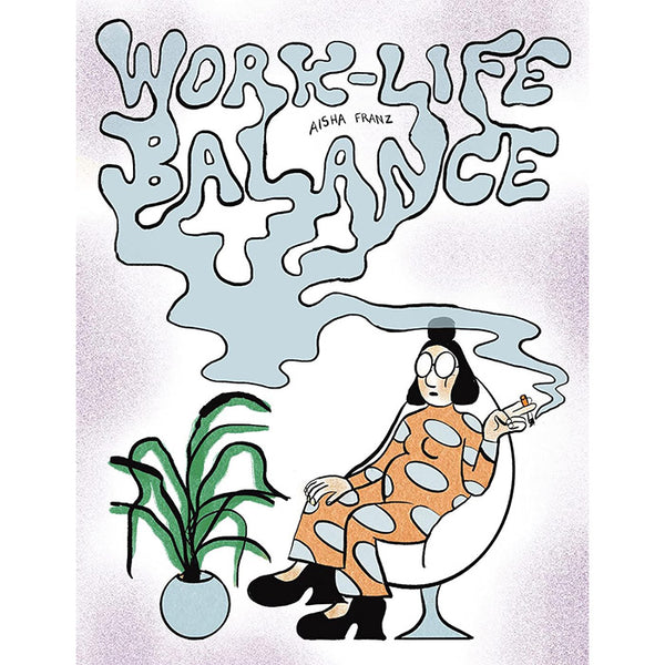 Work-Life Balance - Aisha Franz