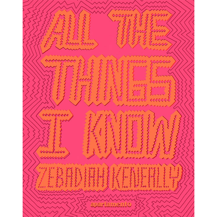All the Things I Know - Zebadiah Keneally