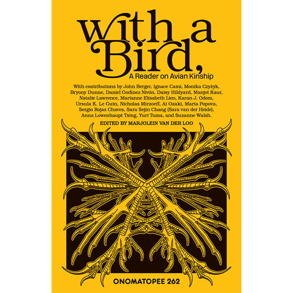With a Bird - A Reader on Avian Kinship