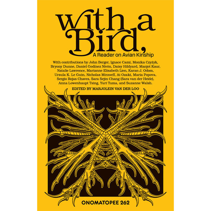 With a Bird - A Reader on Avian Kinship
