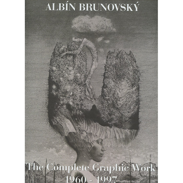 Albin Brunovsky - Complete Graphic Work 1960-1997
