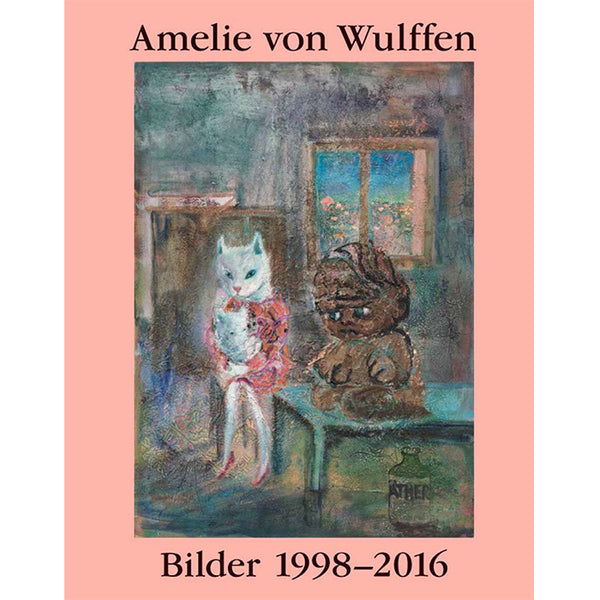 Amelie von Wulffen paintings monograph on the German painter