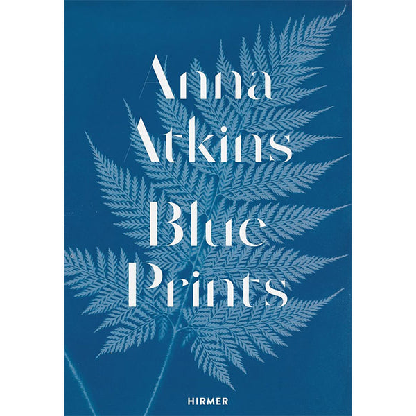 Anna Atkins - Blue Prints