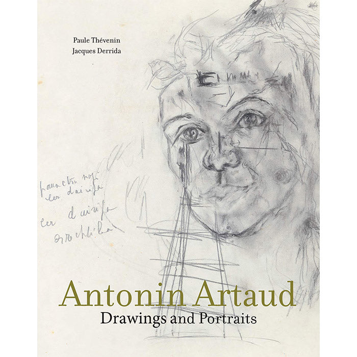 Antonin Artaud - Drawings and Portraits