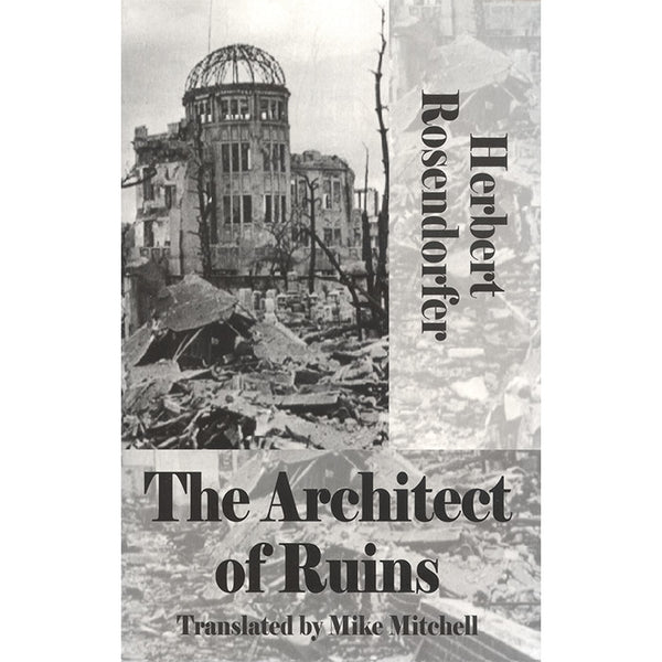 The Architect of Ruins - Herbert Rosendorfer