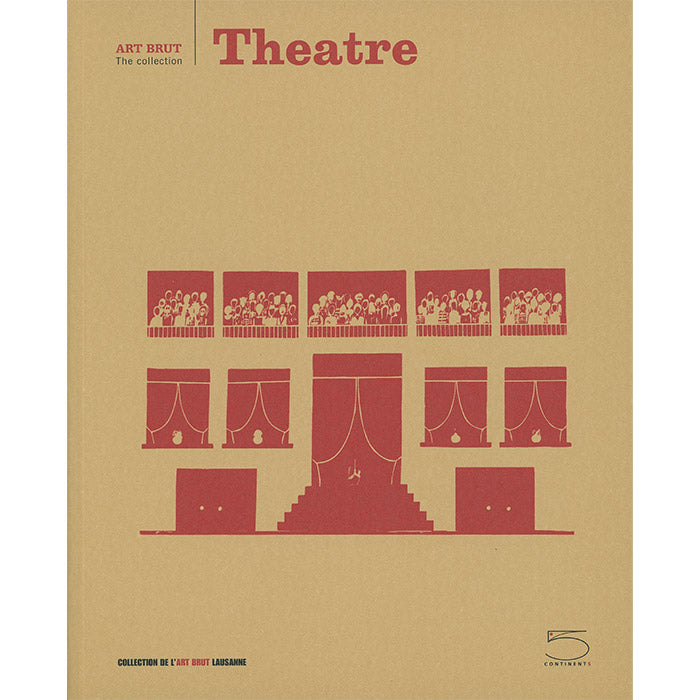 Theatre - The Art Brut Collection
