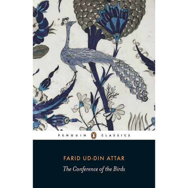 The Conference of the Birds - Farid ud-Din Attar