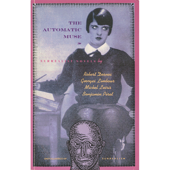 The Automatic Muse: Surrealist Novels