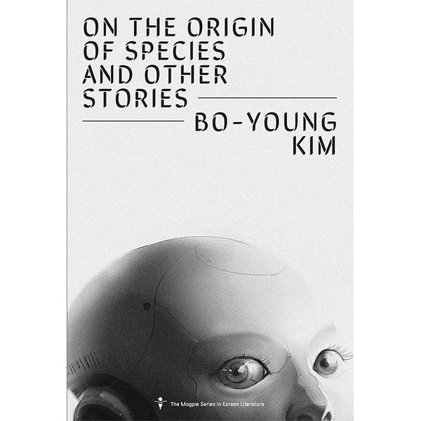 On the Origin of Species and Other Stories - Bo-Young Kim