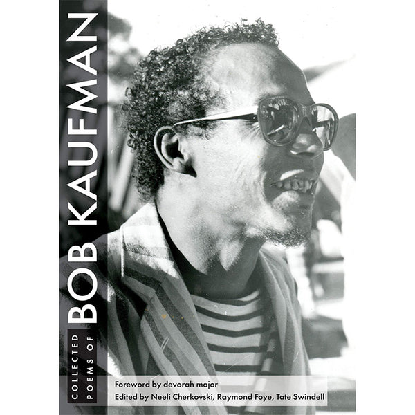 Collected Poems of Bob Kaufman
