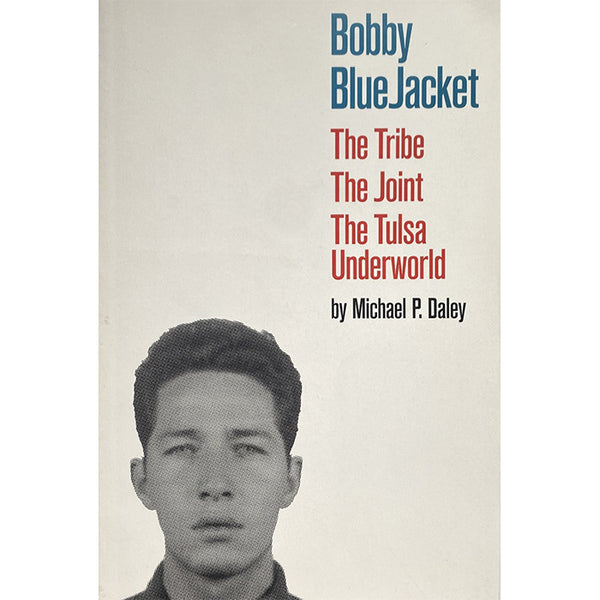 Bobby BlueJacket (light wear) - Michael P. Daley