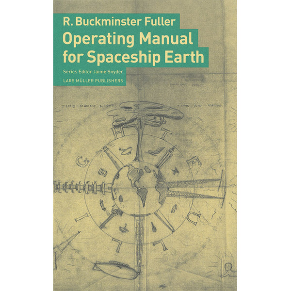 Operating Manual for Spaceship Earth - R. Buckminster Fuller