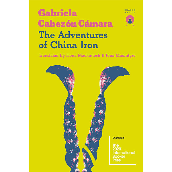 The Adventures of China Iron - Gabriela Cabezon Camara