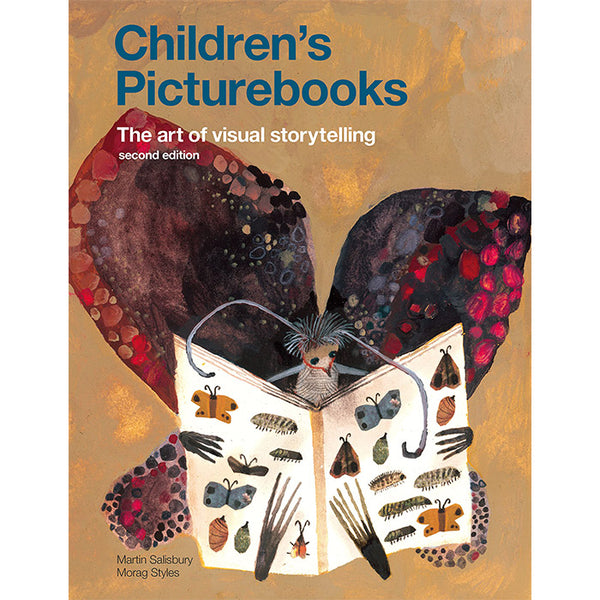 Children's Picturebooks - The Art of Visual Storytelling - Martin Salisbury and Morag Styles