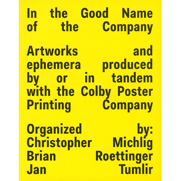 In the Good Name of the Company - Colby Poster Printing Company