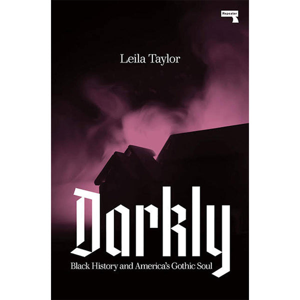 Darkly - Leila Taylor