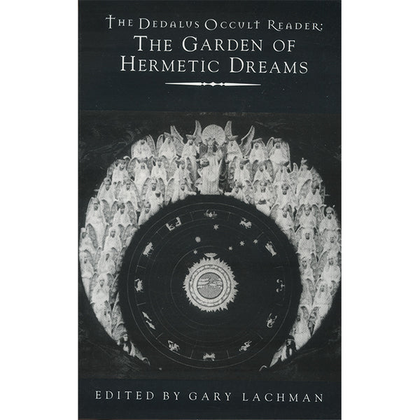 The Dedalus Occult Reader - The Garden of Hermetic Dreams
