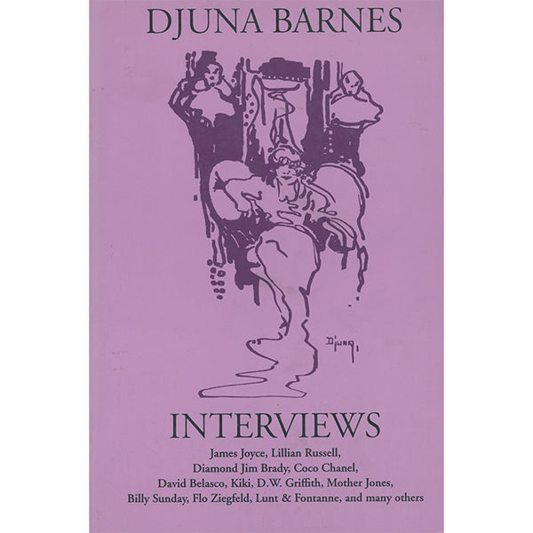 Djuna Barnes - Interviews (Sun and Moon Classics)