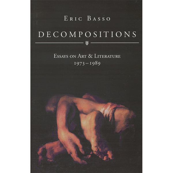 Decompositions: Essays on Art and Literature