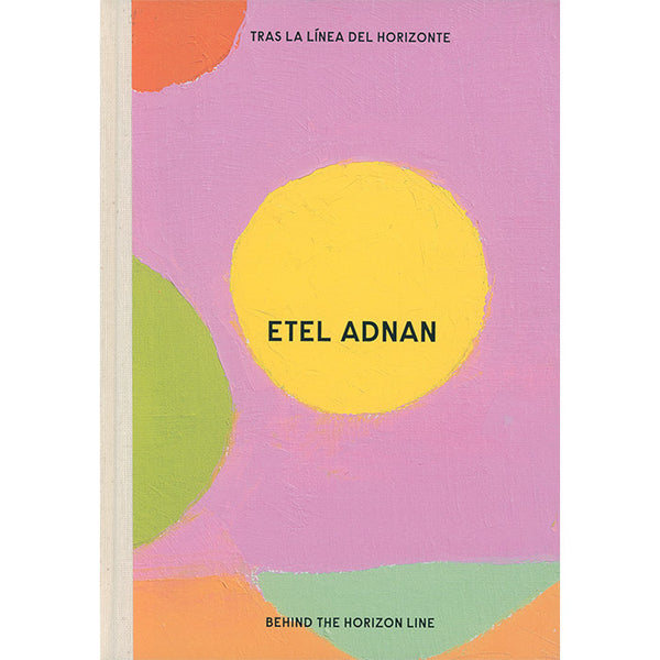 Etel Adnan - Behind the Horizon Line