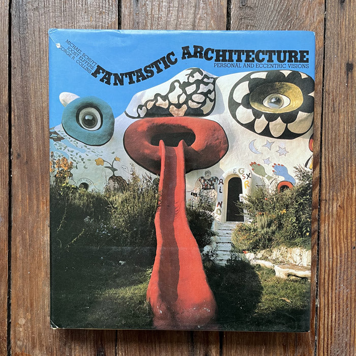 Fantastic Architecture: Personal and Eccentric Visions – 50