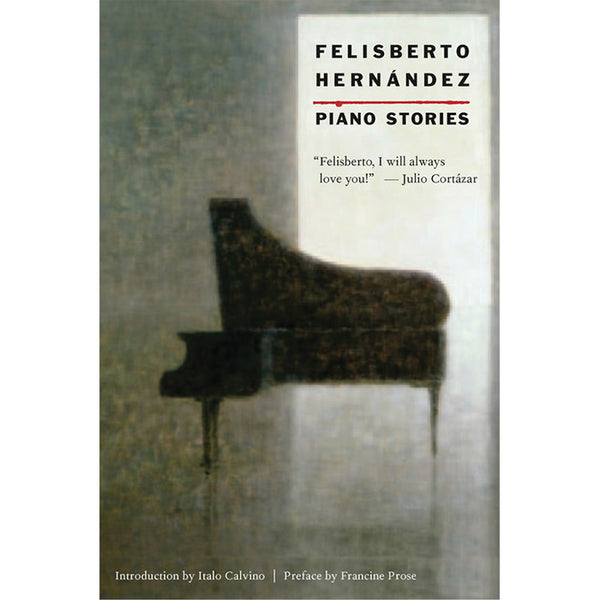 Piano Stories - Felisberto Hernandez