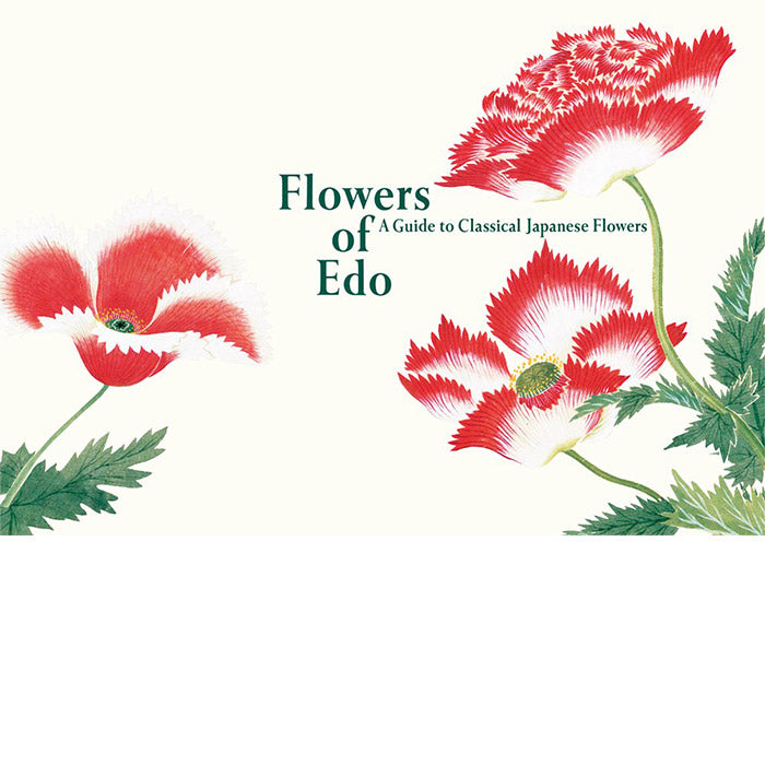 Flowers of Edo - A Guide to Classical Japanese Flowers - Kazuhiko Tajima