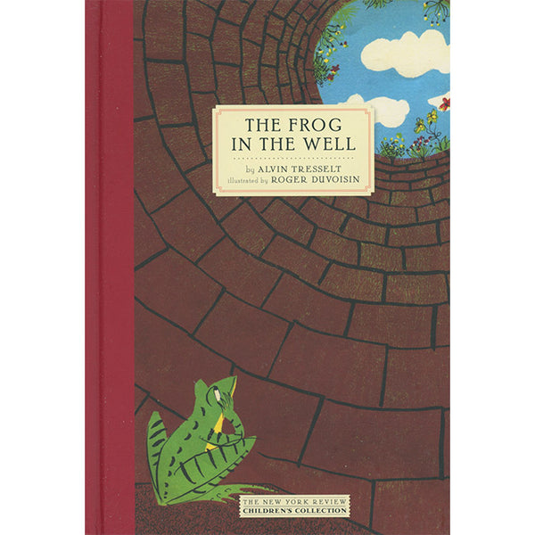 The Frog in the Well: Tresselt, Alvin, Duvoisin, Roger: 9781681370965:  Books 