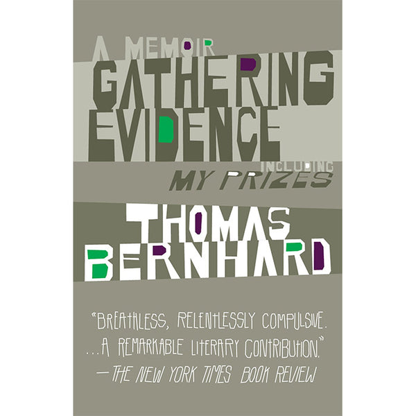 Gathering Evidence - Thomas Bernhard