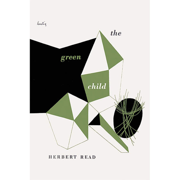 The Green Child - Herbert Read