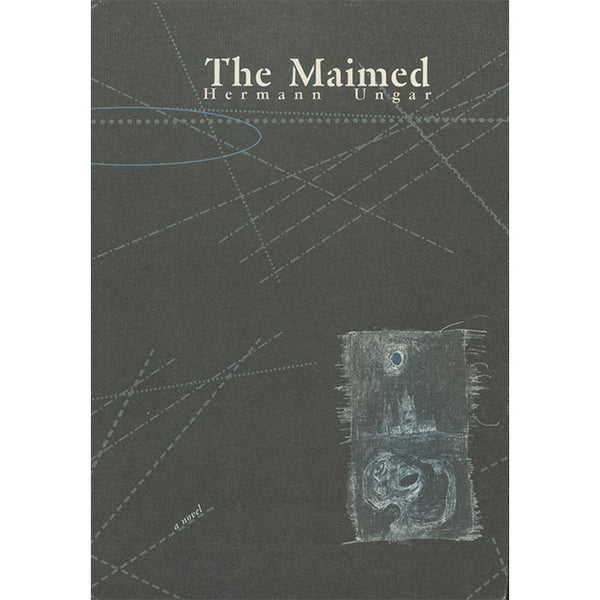 The Maimed - Hermann Ungar