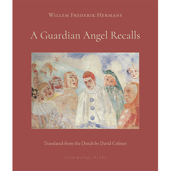 A Guardian Angel Recalls - Willem Frederik Hermans