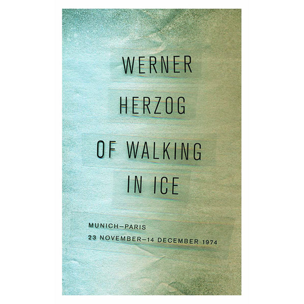 Of Walking in Ice